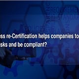 How Access Re-Certification Helps